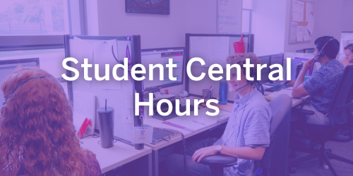 Student Central Hours of Operation
